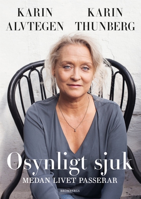 Osynligt sjuk (e-bok) av Karin Thunberg