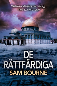 De rättfärdiga (e-bok) av Sam Bourne