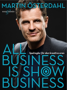 All business is show business (e-bok) av Martin