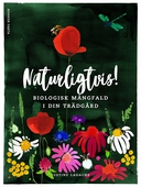 Naturligtvis : biologisk mångfald i din trädgård