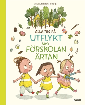 Alla tre på utflykt med förskolan Ärtan (e-bok)