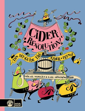 Ciderrevolution! pdf (e-bok) av Mikael Nypelius