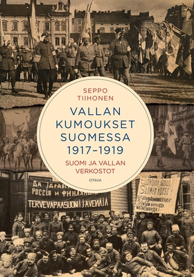 Vallan kumoukset 1917-1919 (e-bok) av Seppo Tii