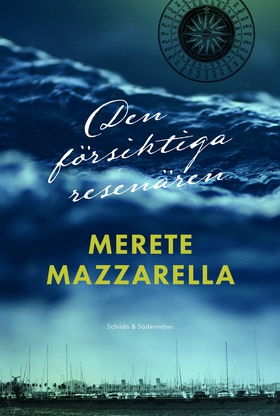 Den försiktiga resenären (e-bok) av Merete Mazz