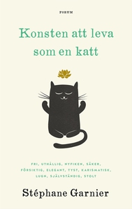 Konsten att leva som en katt (e-bok) av Stéphan