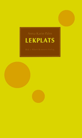 Lekplats (e-bok) av Anna-Karin Palm