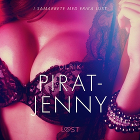 Pirat-Jenny - erotisk novell (ljudbok) av Olrik