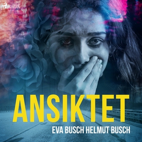 Ansiktet (ljudbok) av Eva Busch, Helmut Busch
