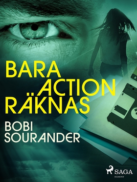Bara action räknas (e-bok) av Bobi Sourander