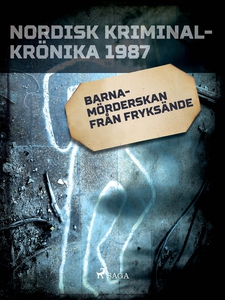 Barnamörderskan från Fryksände (e-bok) av Diver