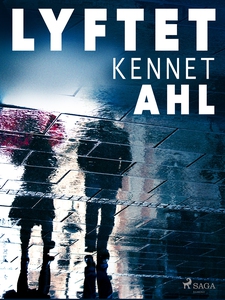 Lyftet (e-bok) av Kennet Ahl