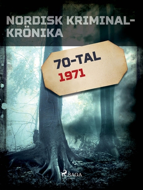 Nordisk kriminalkrönika 1971 (e-bok) av Diverse