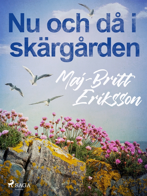 Nu och då i skärgården (e-bok) av Maj-Britt Eriksson