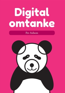 Digital omtanke (e-bok) av Per Axbom