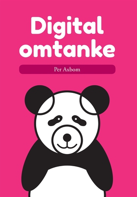 Digital omtanke (e-bok) av Per Axbom