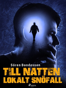 Till natten lokalt snöfall (e-bok) av Sören Bon