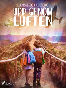 Upp genom luften (e-bok) av Hans-Eric Hellberg