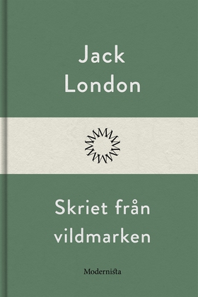 Skriet från vildmarken (e-bok) av Jack London