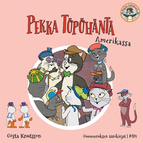 Pekka Töpöhäntä Amerikassa (ljudbok) av Gösta K