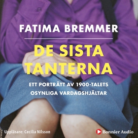De sista tanterna (ljudbok) av Fatima Bremmer, 