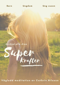 Använd alla dina superkrafter (ljudbok) av Cath