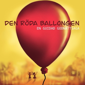 Den röda ballongen, en guidad godnattsaga (ljud