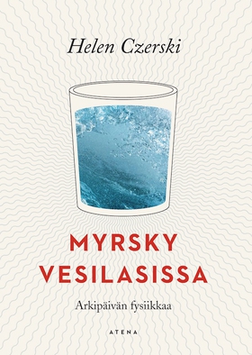 Myrsky vesilasissa (e-bok) av Helen Czerski