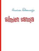 Silmien sanoja: runoja elämästä