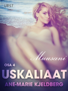 Uskaliaat 4: Muusani (e-bok) av Ane-Marie Kjeld