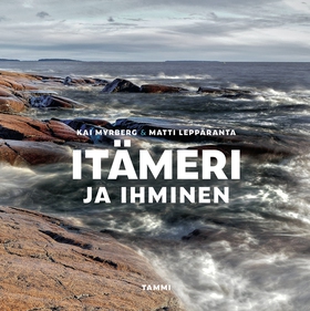 Itämeri ja ihminen (e-bok) av Matti Leppäranta,