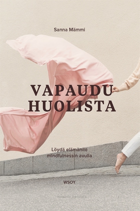 Vapaudu huolista (e-bok) av Sanna Mämmi