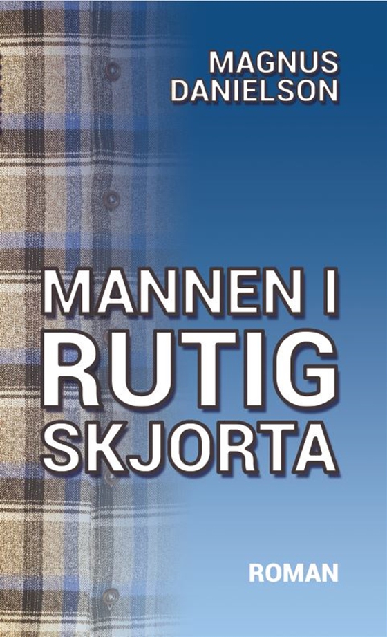 Mannen i rutig skjorta