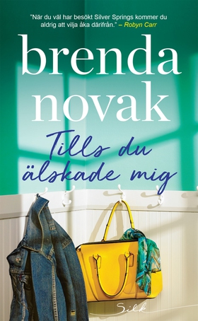 Tills du älskade mig (e-bok) av Brenda Novak, B