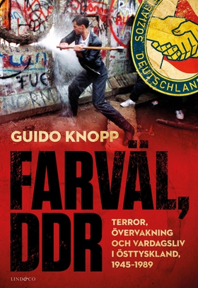 Farväl, DDR : terror, övervakning och vardagsli