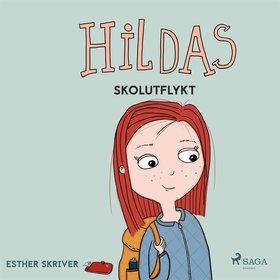 Hildas skolutflykt (ljudbok) av Esther Skriver