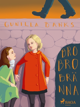 Bro, bro bränna (e-bok) av Gunilla Banks
