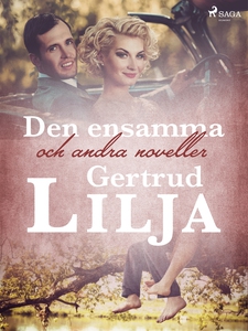 Den ensamma och andra noveller (e-bok) av Gertr