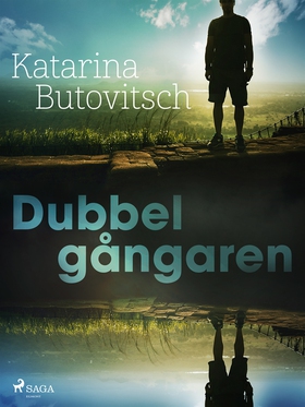 Dubbelgångaren (e-bok) av Katarina Butovitsch