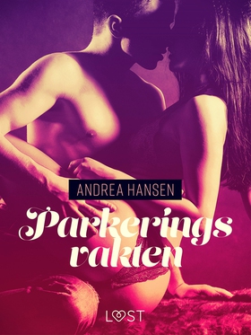 Parkeringsvakten - erotisk novell (e-bok) av An