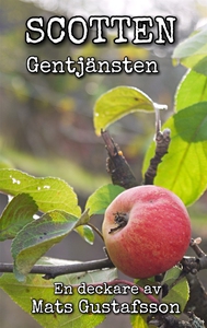 Gentjänsten: Scotten (e-bok) av Mats Gustafsson