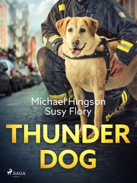 Thunder dog (e-bok) av Susy Flory, Michael Hing