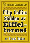 Filip Collin: Stölden av Eiffeltornet. Återutgivning av text från 1931