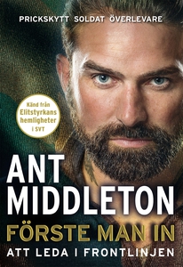 Förste man in : att leda i frontlinjen (e-bok)