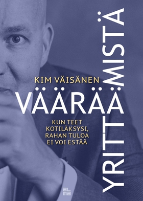 Väärää yrittämistä (e-bok) av Kim Väisänen