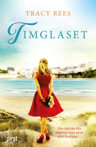 Timglaset (e-bok) av Tracy Rees