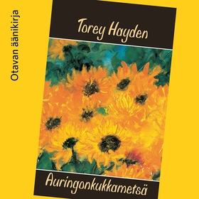 Auringonkukkametsä (ljudbok) av Torey Hayden