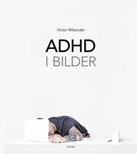 ADHD i bilder (e-bok) av Victor Wikander