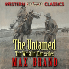 The Untamed (ljudbok) av Max Brand