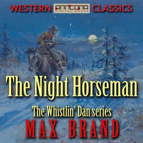 The Night Horseman (ljudbok) av Max Brand