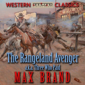The Rangeland Avenger (ljudbok) av Max Brand